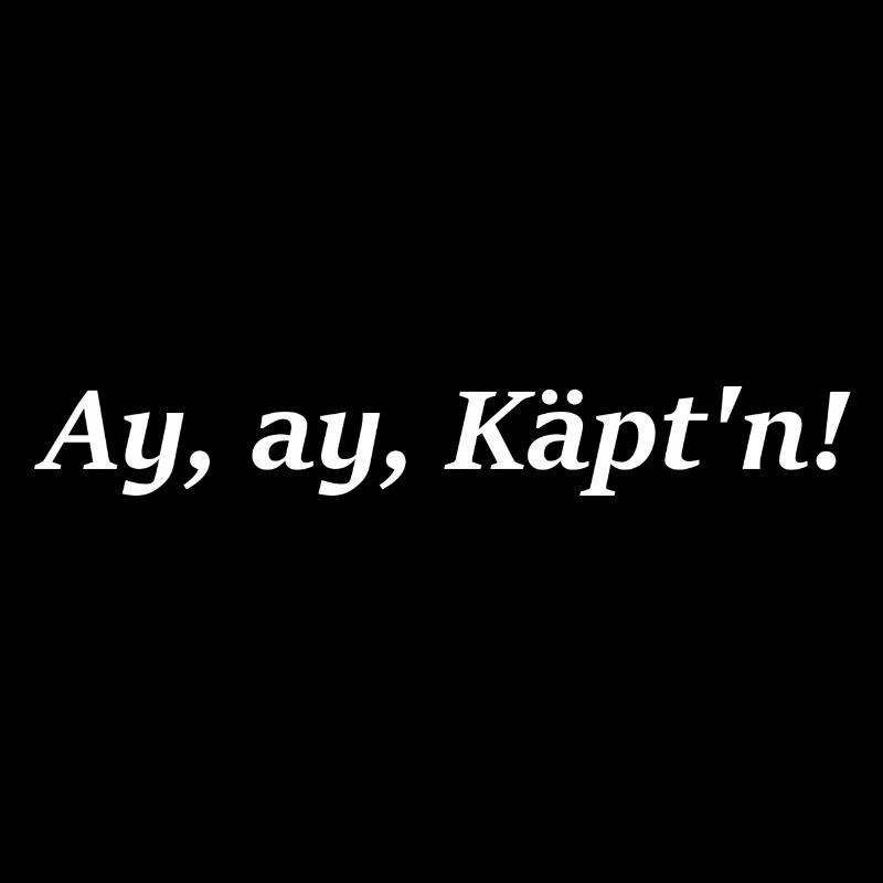 Ay Ay Captain!