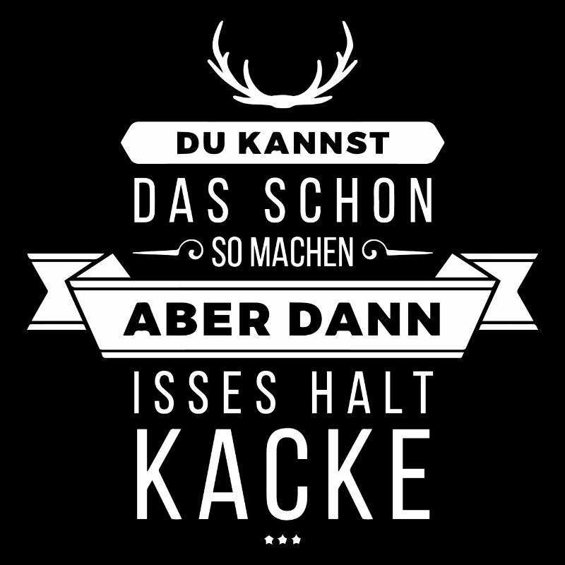 Du kannst das schon machen, aber dann ist es...