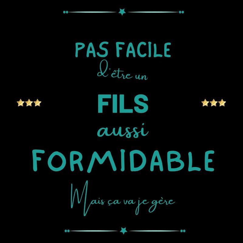 Fils formidable mais je gère