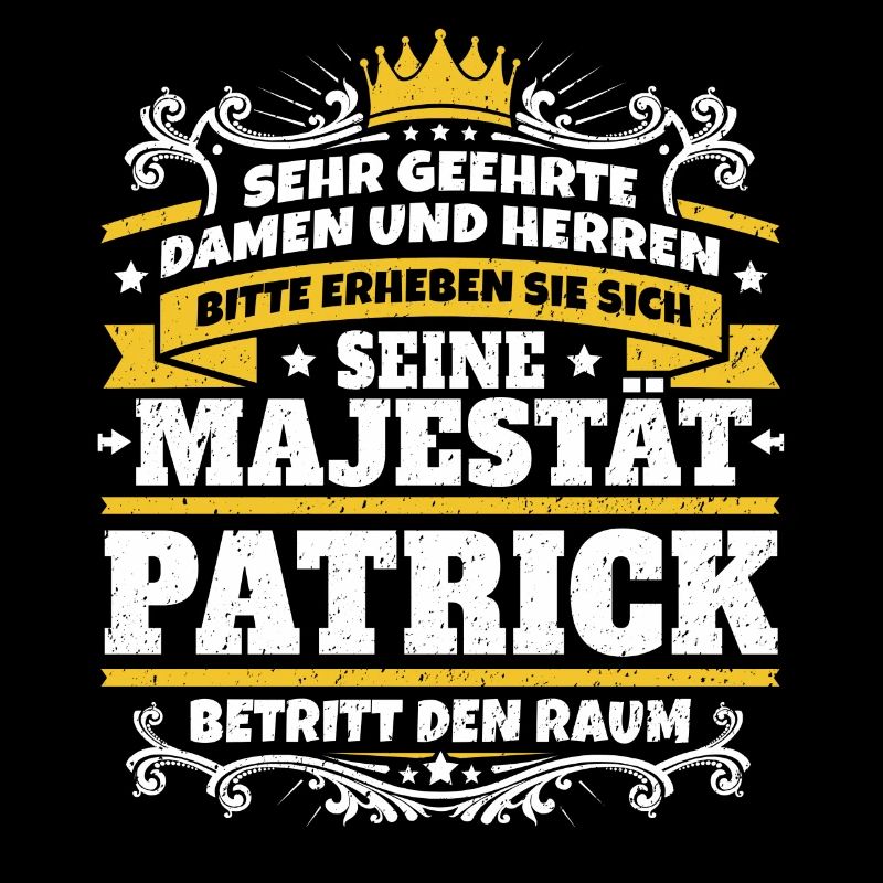 Sa Majesté Patrick