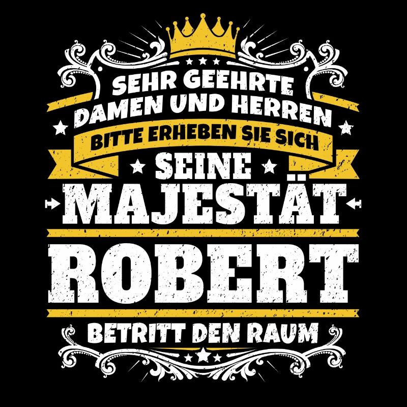 Sa Majesté Robert