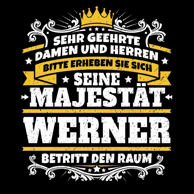 Sa Majesté Werner