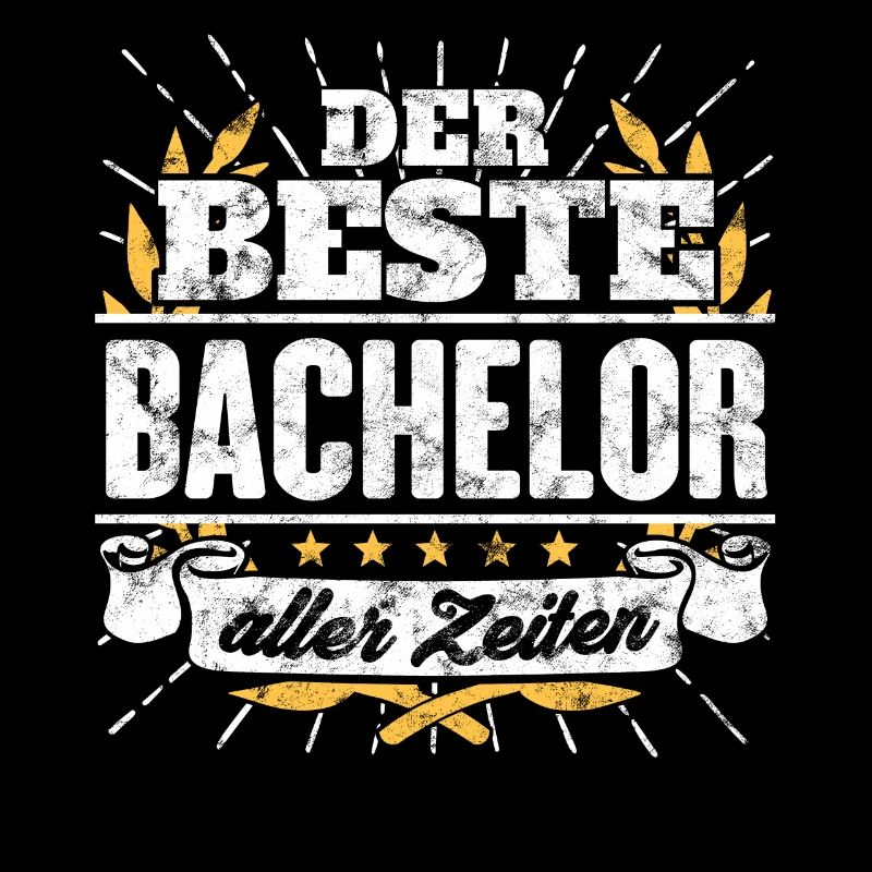 Bester Bachelor Spruch Geschenk Shirt