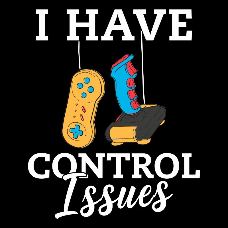 I Have Control Issues
