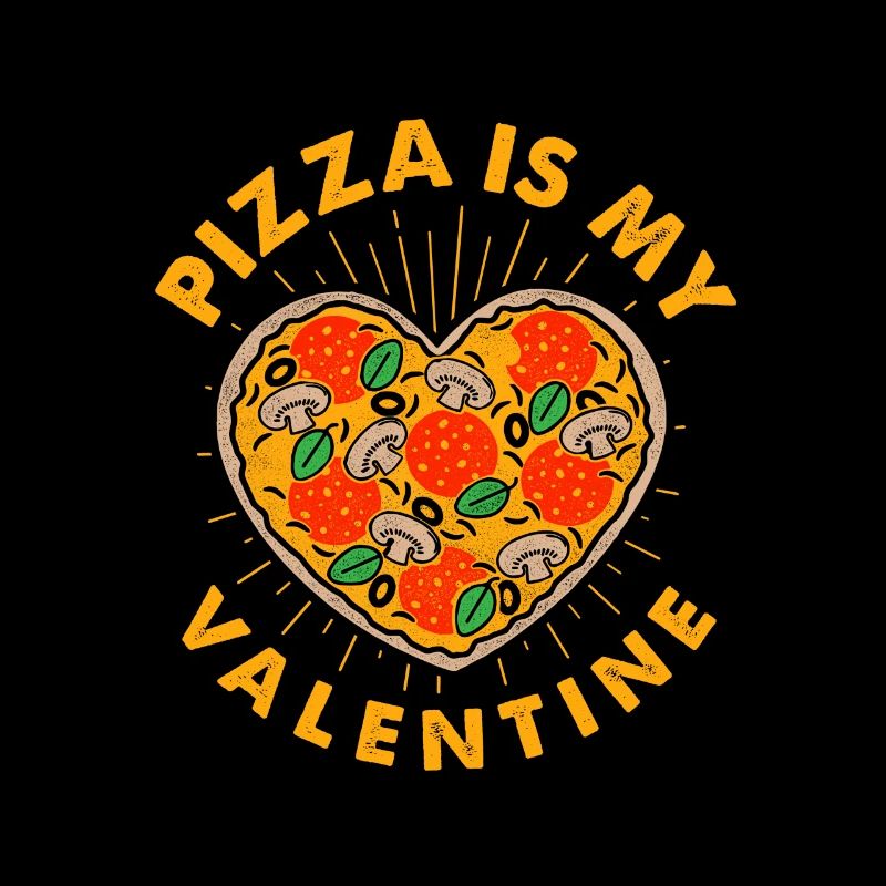 PIZZA IS VALENTINESDAY GIFT / PIZZA / GIFT