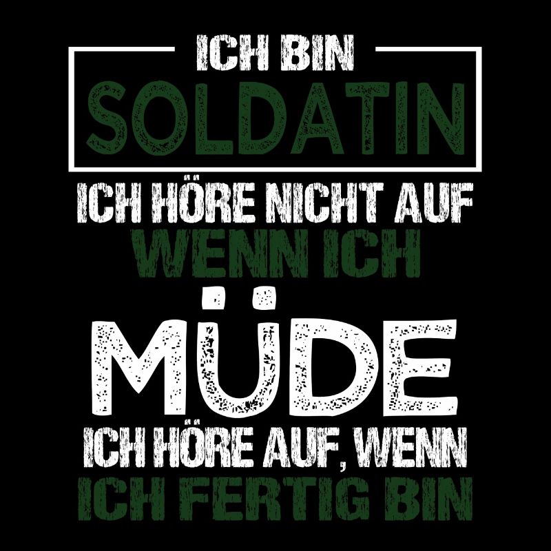 Ich bin Soldatin Geschenk Militär Einsatz Sprüche