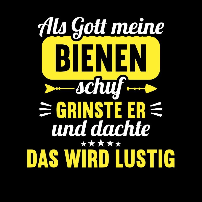 Als Gott meine Bienen schuf das wird lustig Biene
