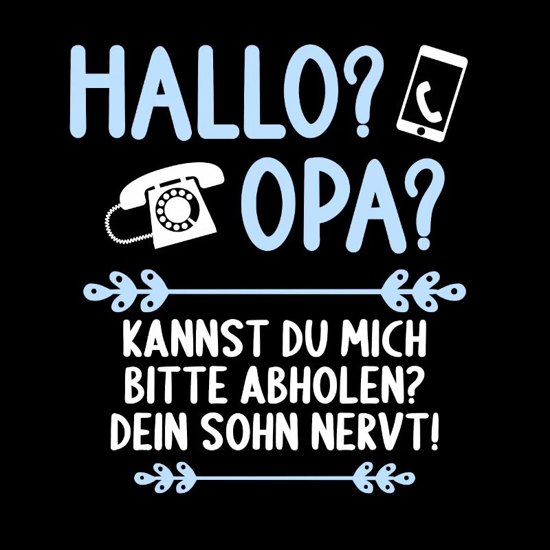 Hallo Opa kannst du mich bitte abholen