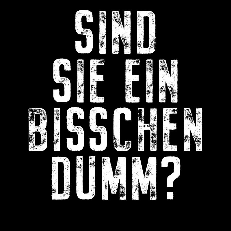 Sind Sie Ein Bisschen Dumm Misanthrop Smalltalk