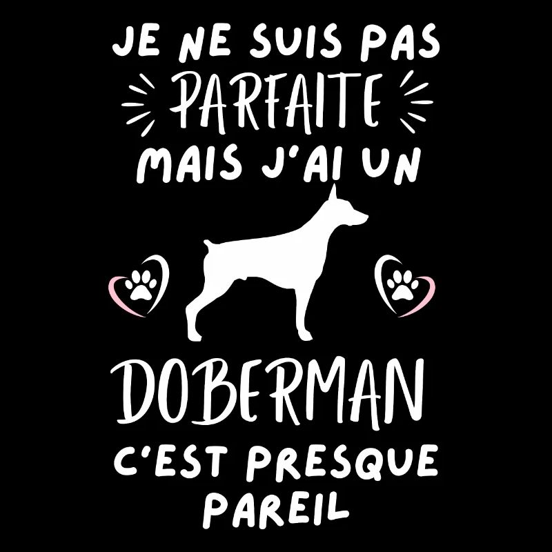 pas parfaite mais j ai un chien doberman 2