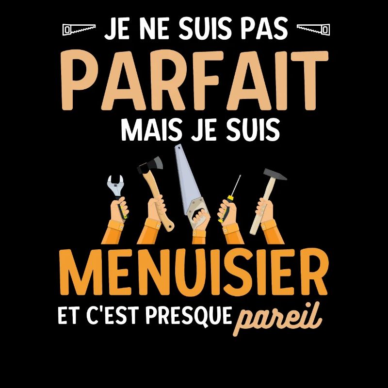 Menuisier parfait