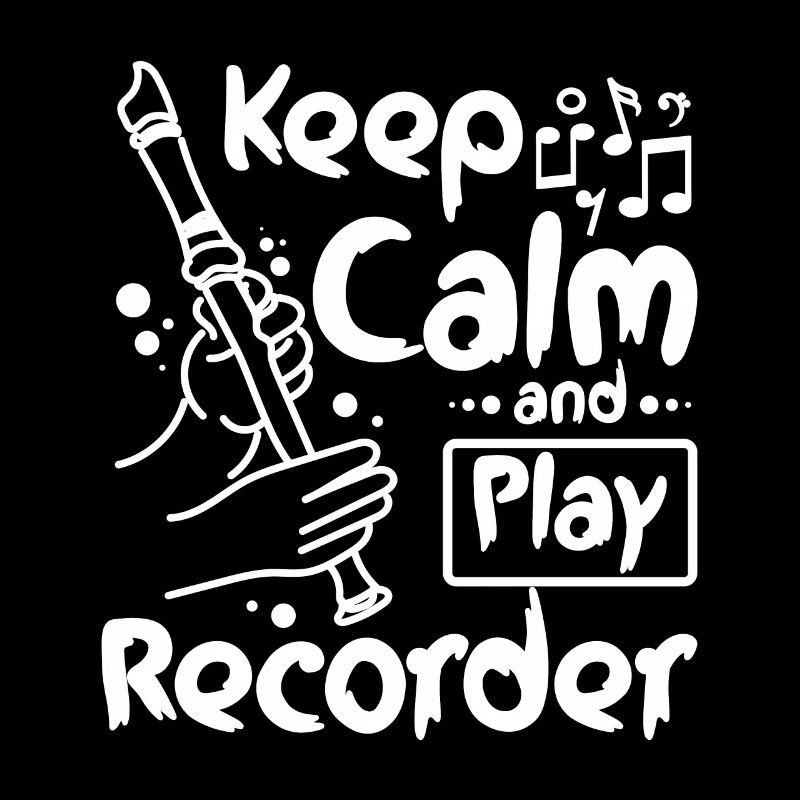Keep calm and play recorder