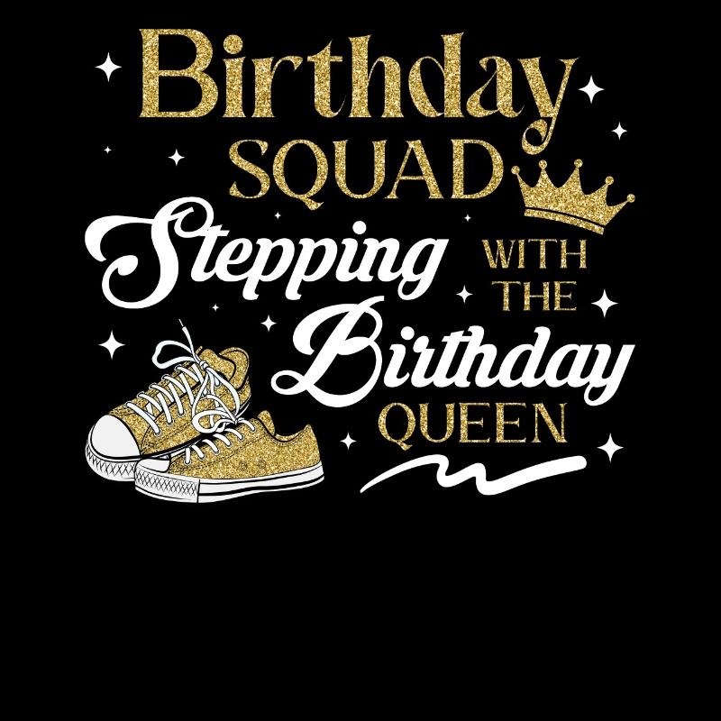 Birthday Squad Glam Stepping with the Queen Graphi