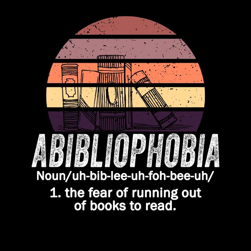 Abibliophobia Bookworm Reading Books