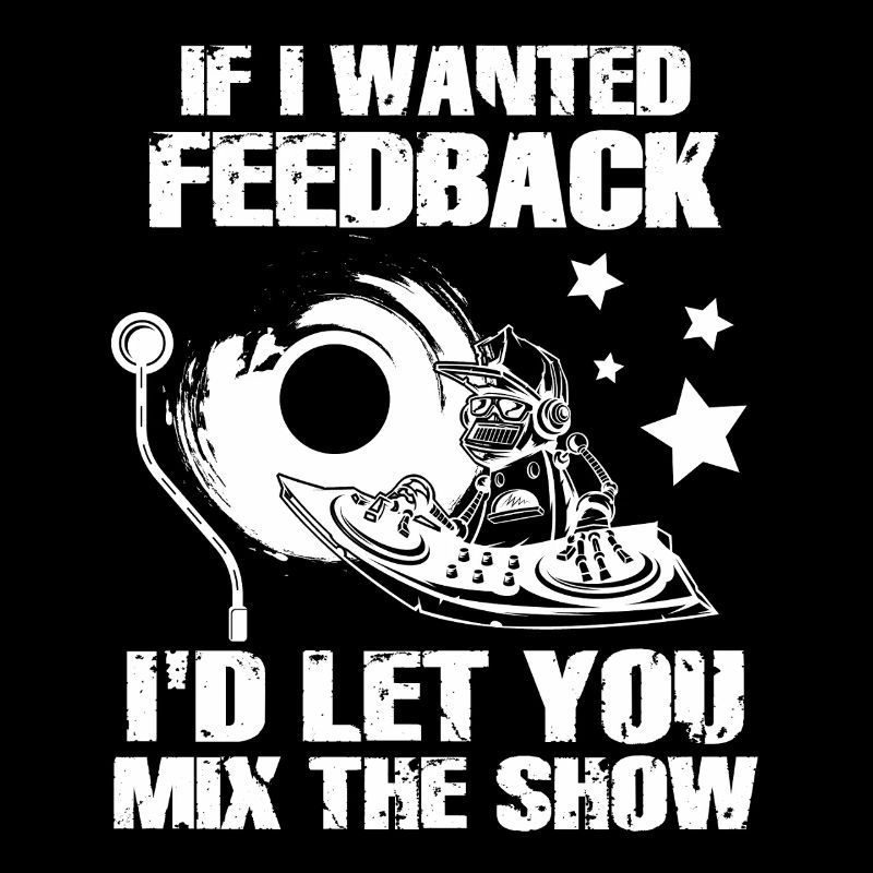 Wenn ich Feedback Sound Engineer wollte