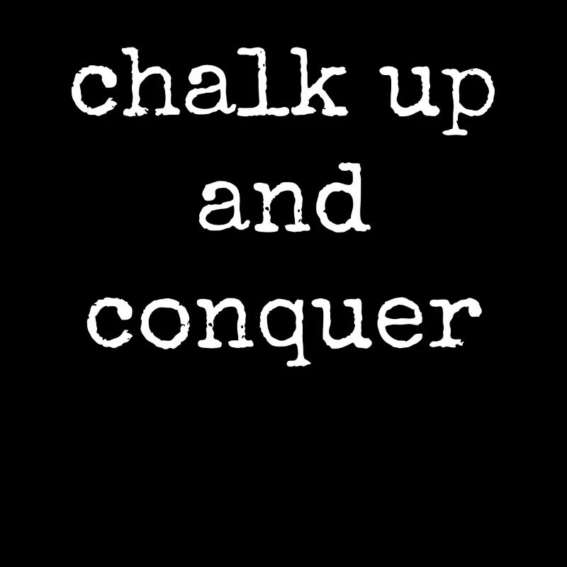 Boulderer Chalk Up Und Conquer Bouldering