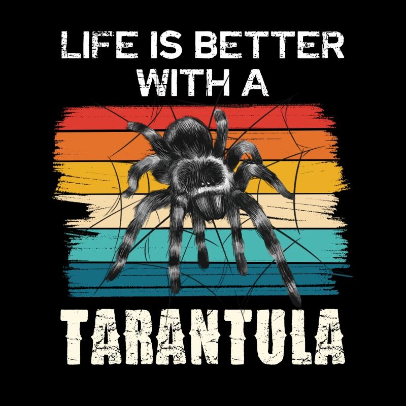 Das Leben Ist Besser Mit Einer Tarantel