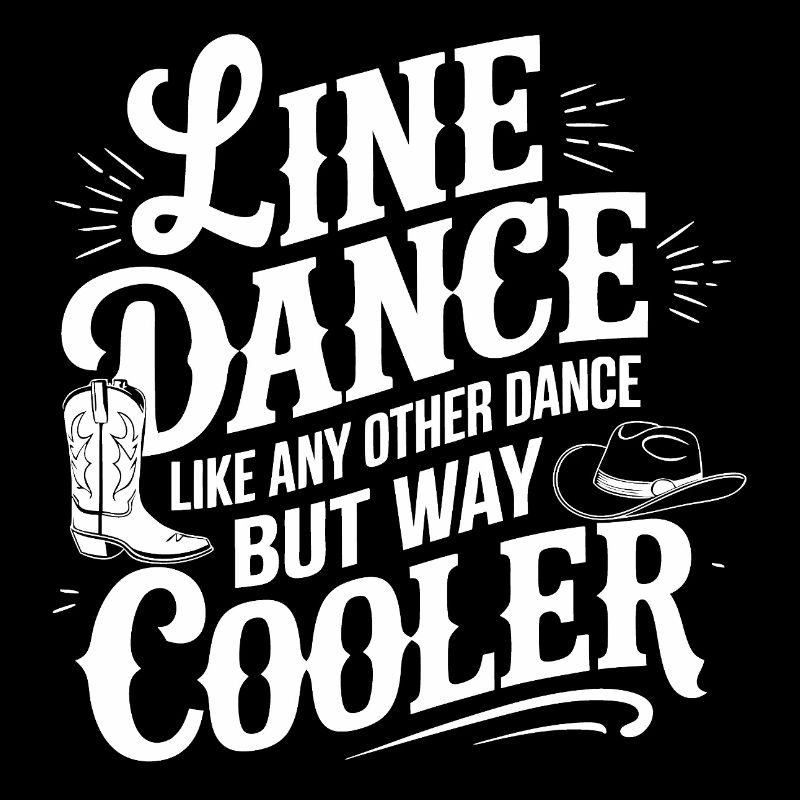Line dancing is cooler - Dancing is my passion