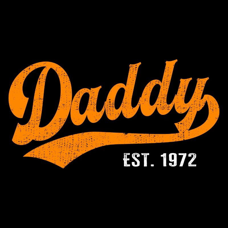 Daddy - Bester Dad Daddy Papa der Welt - est. 1972