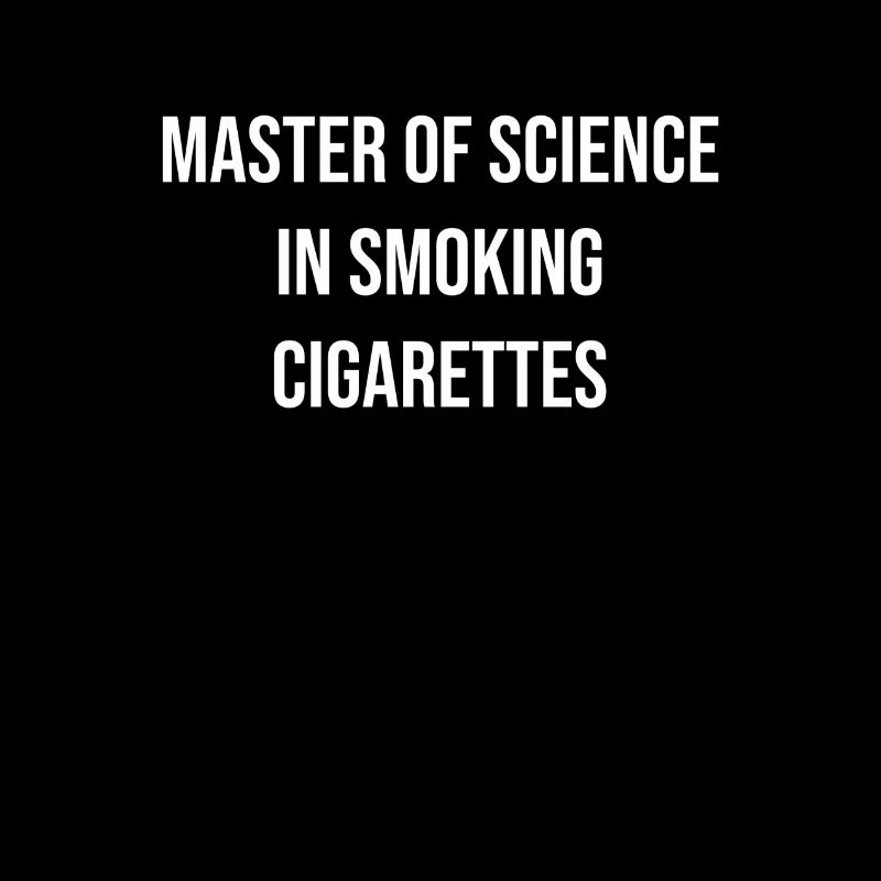 Highly trained chain smoker