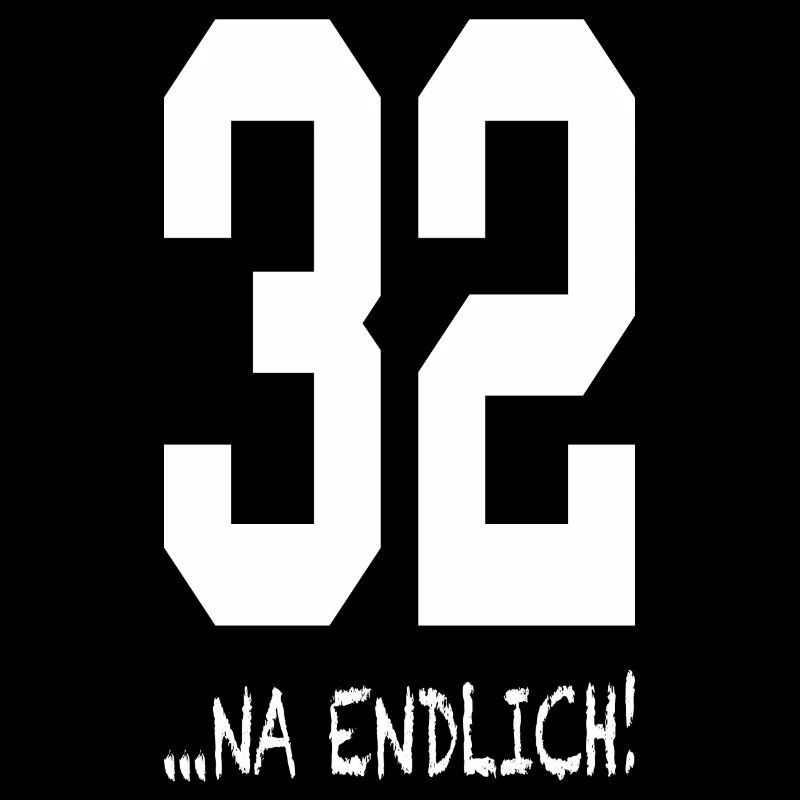 32. Geburtstag Spruch Geschenk