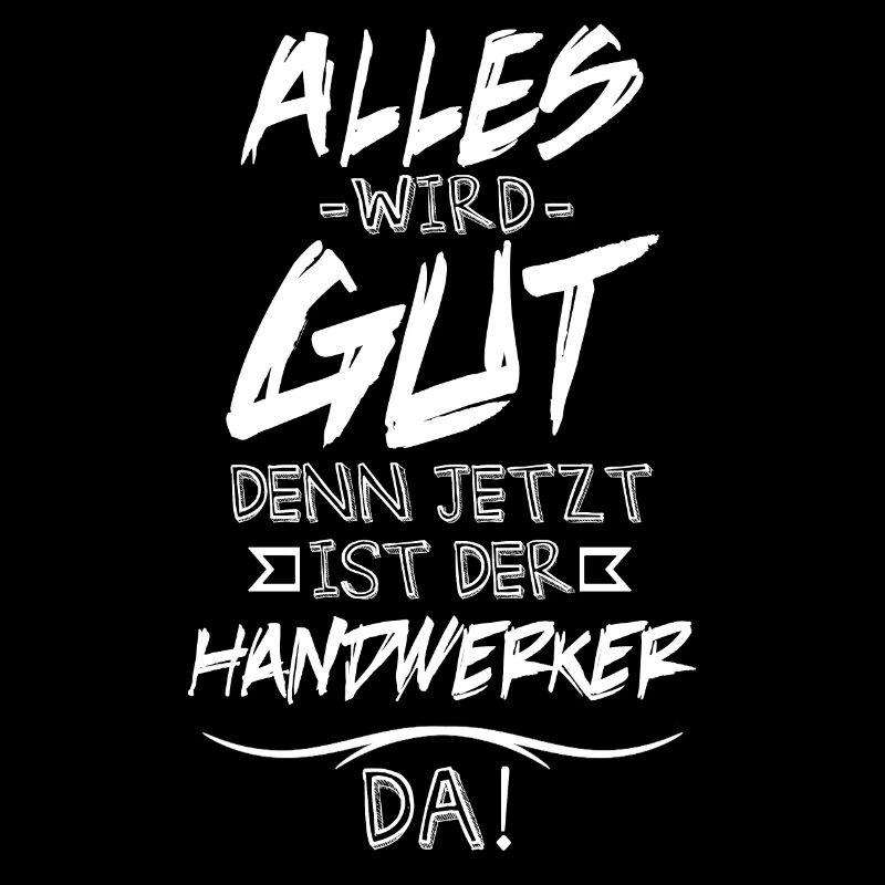Alles wird gut der Handwerker ist da