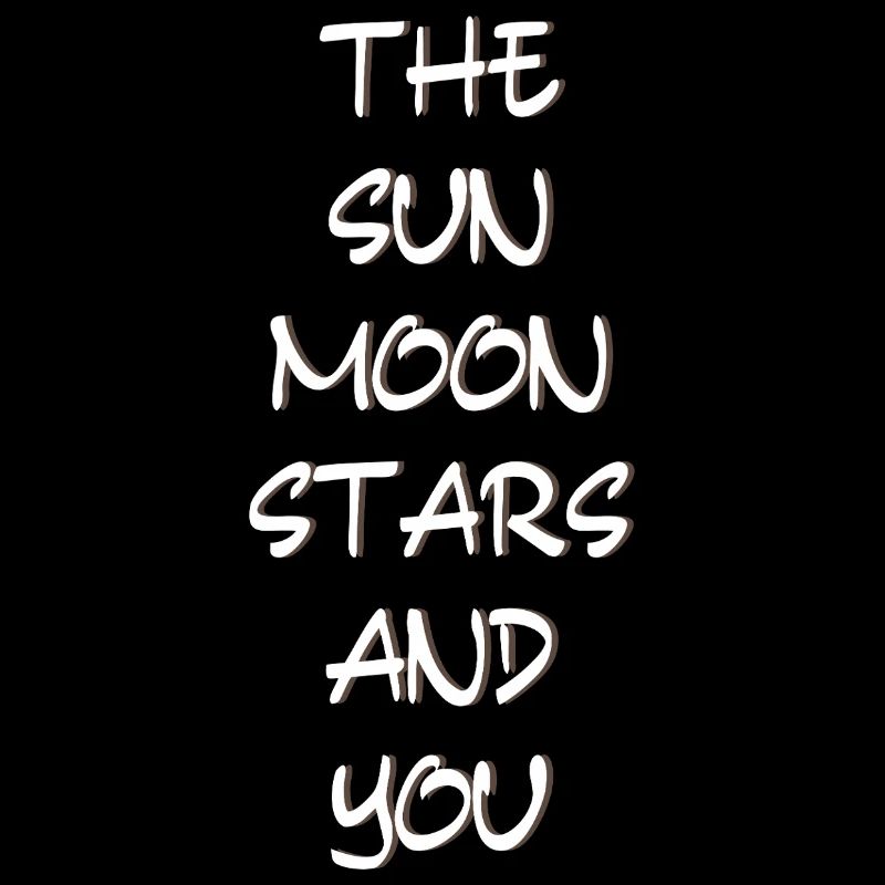 Le soleil, la lune, les étoiles et vous