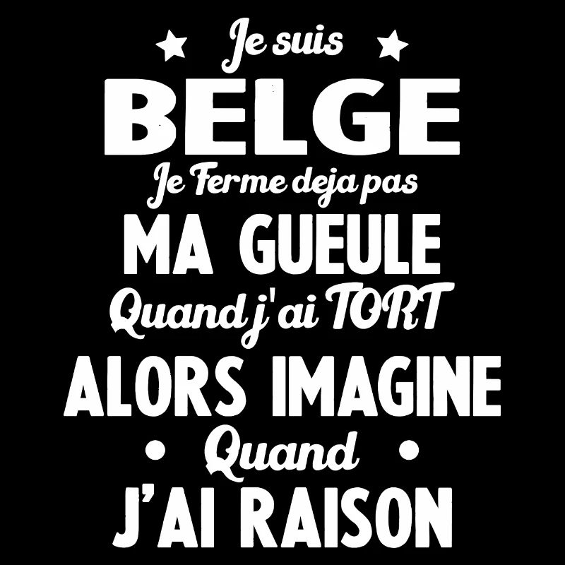 Je suis Belge - Je ferme pas ma gueule