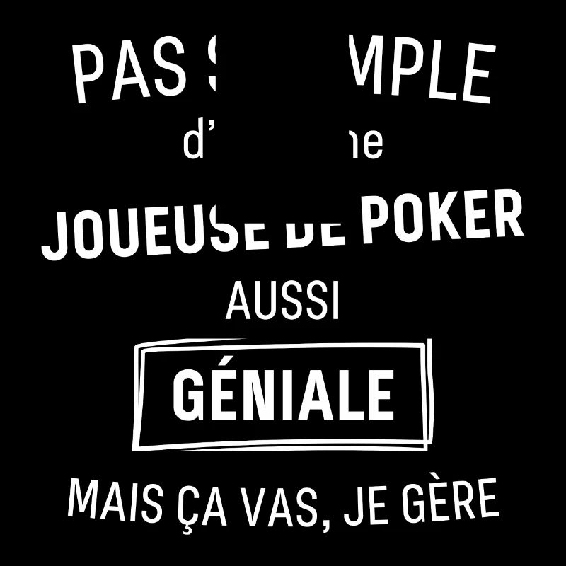 Joueuse de Poker GÉNIALE