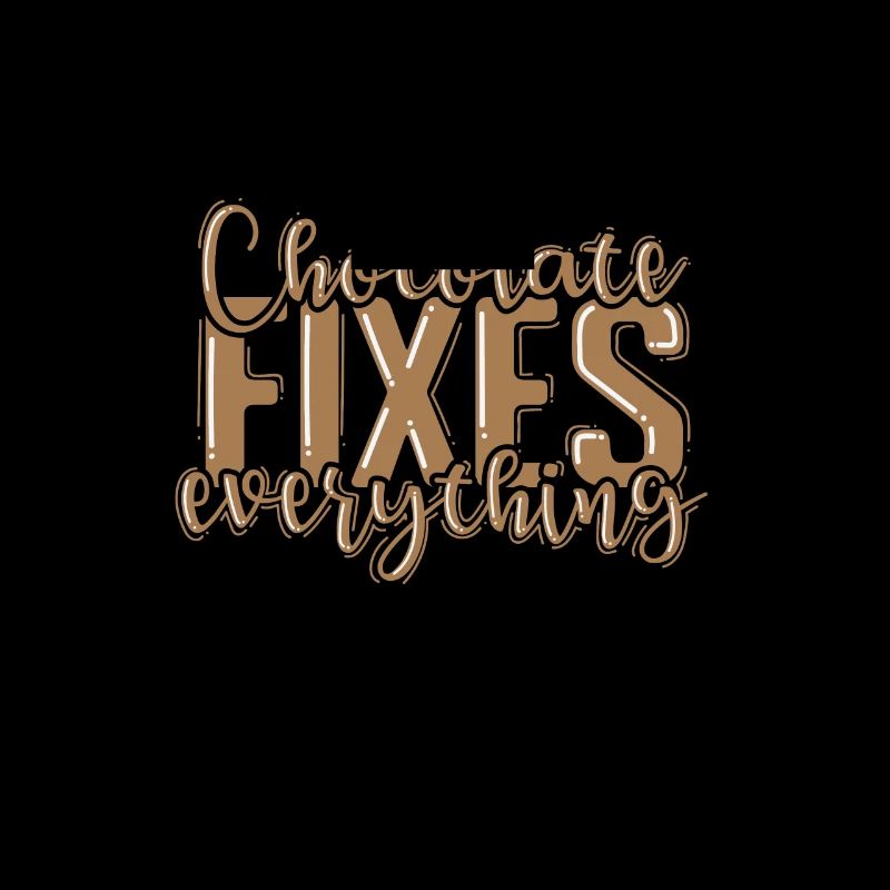 Chocolate Fixes everything Vollmilch