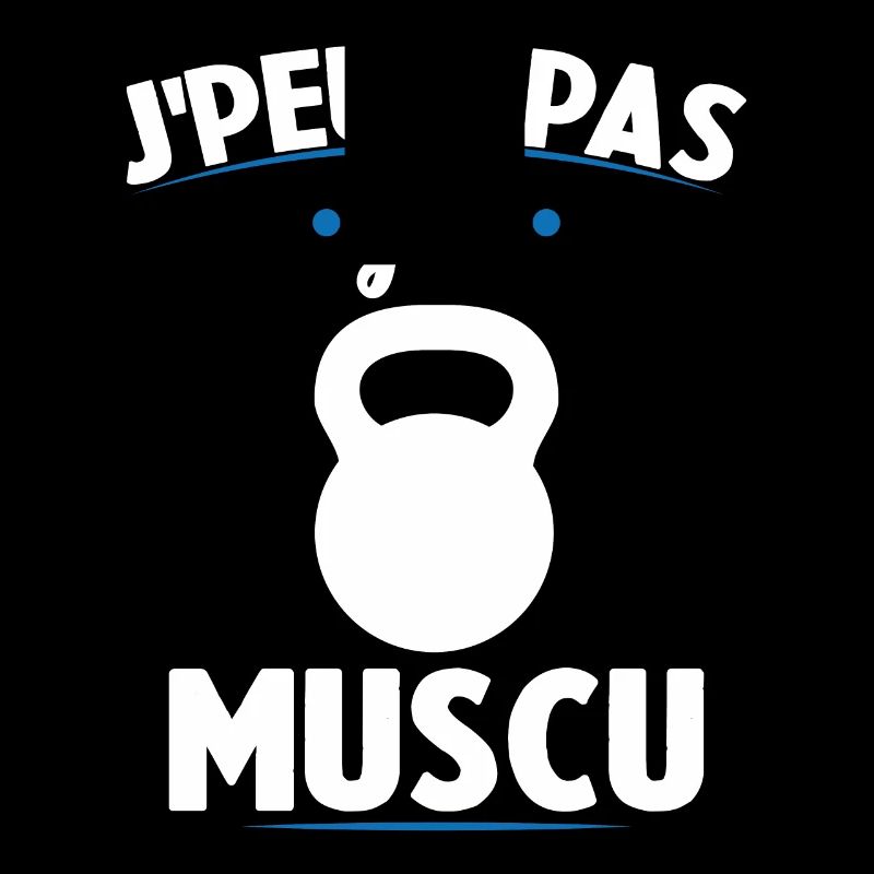 je peux pas j ai muscu