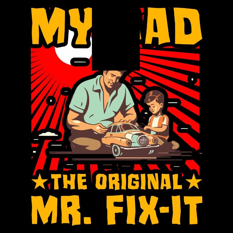 Mein Vater, der ursprüngliche Mr. Fix-it