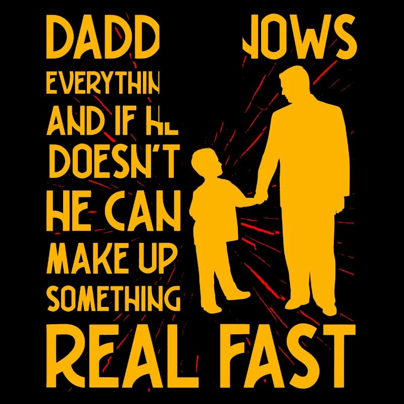 Daddy knows everything