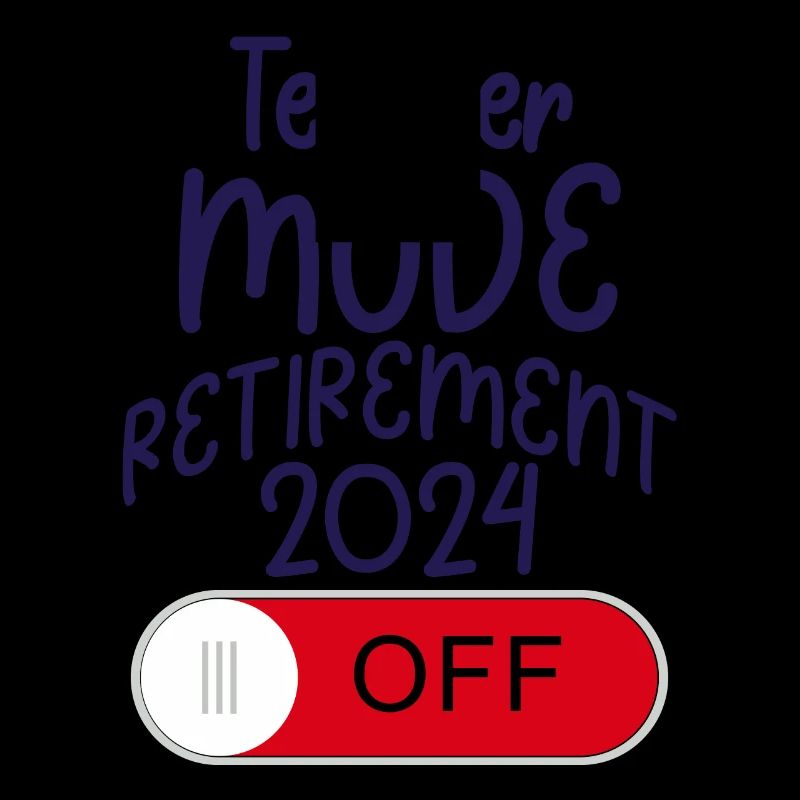 School's Out Forever Retirement 2024 Retired