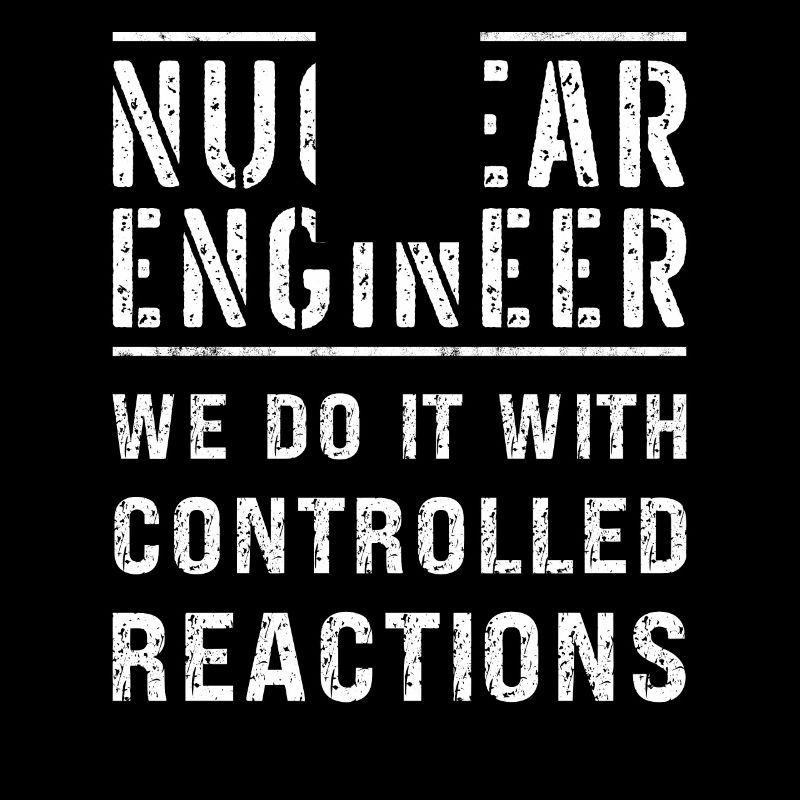 Funny Nuclear Engineer