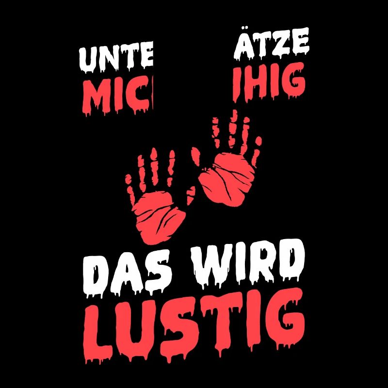 Unterschätze Mich Ruhig Das Wird Lustig