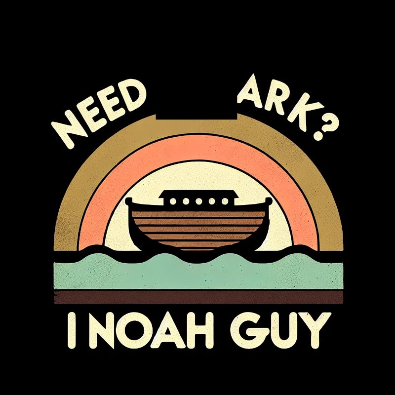Need An Ark I Noah Guy 7