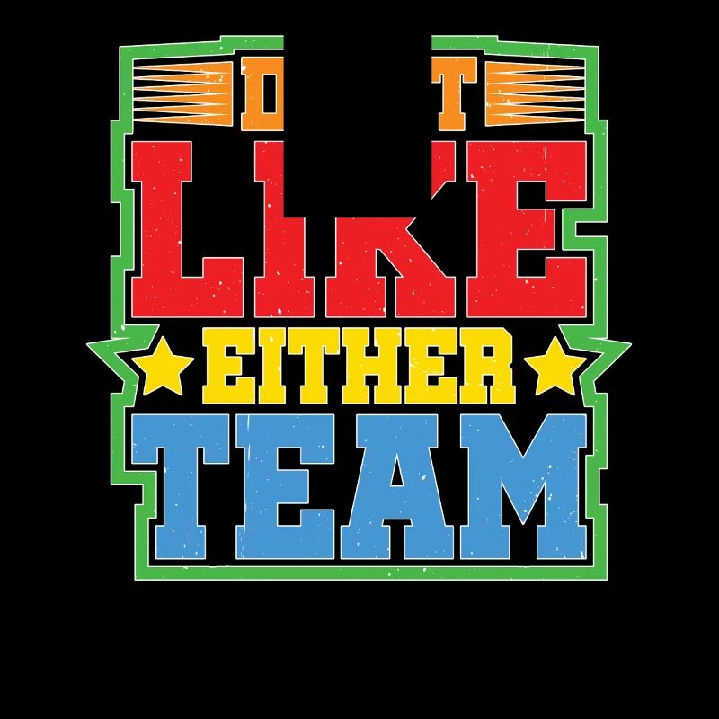 Don't Like Either Team