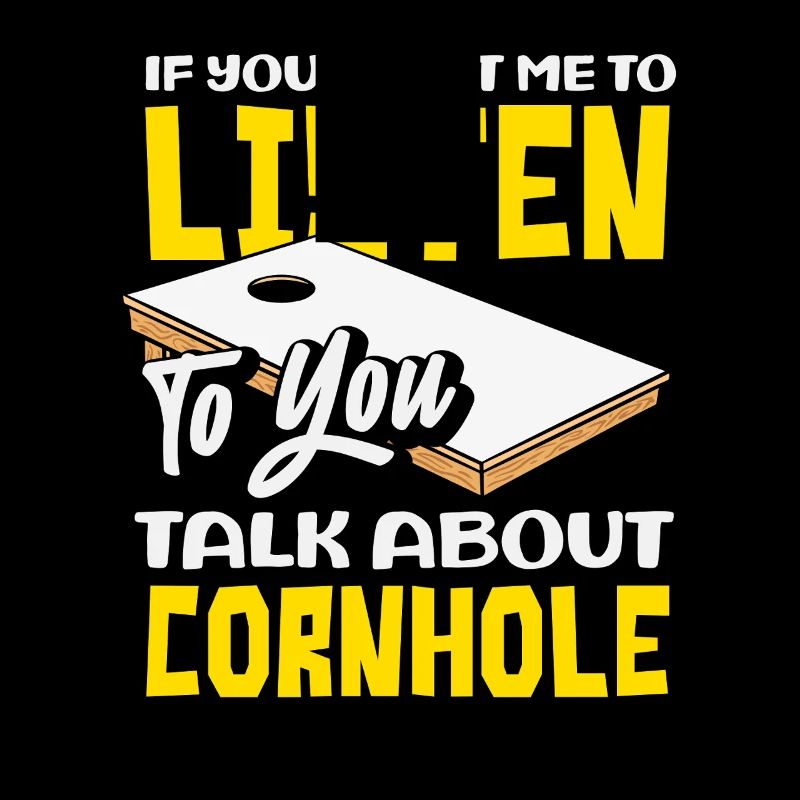 Cornhole lover, écoute-moi, toi