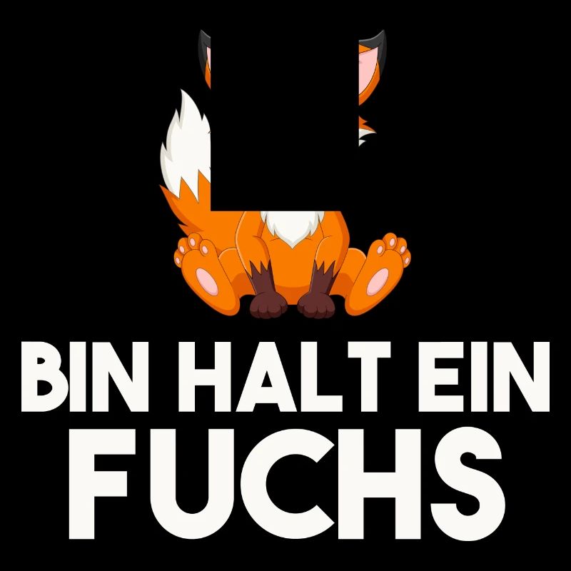 Bin Halt Ein Fuchs