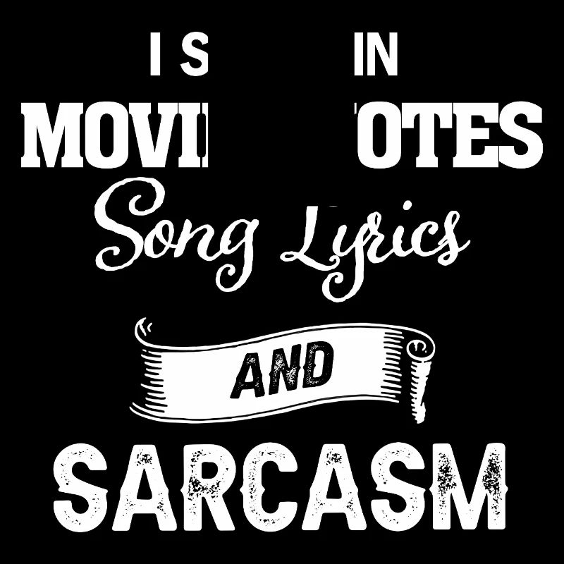 Je parle dans les citations de films Chanson Paroles Sarcasme Drôle