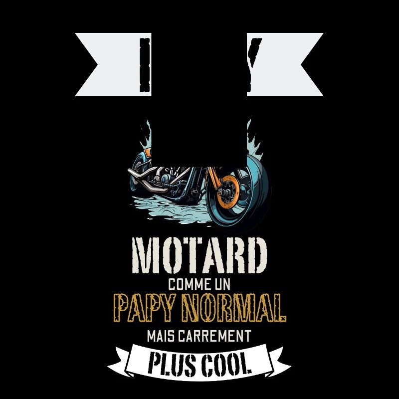 Papy Motard Plus Cool