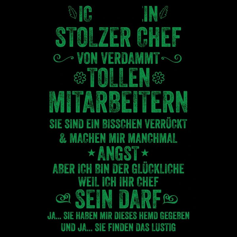 Ich Bin Ein Stolzer Chef Von Tollen Mitarbeitern