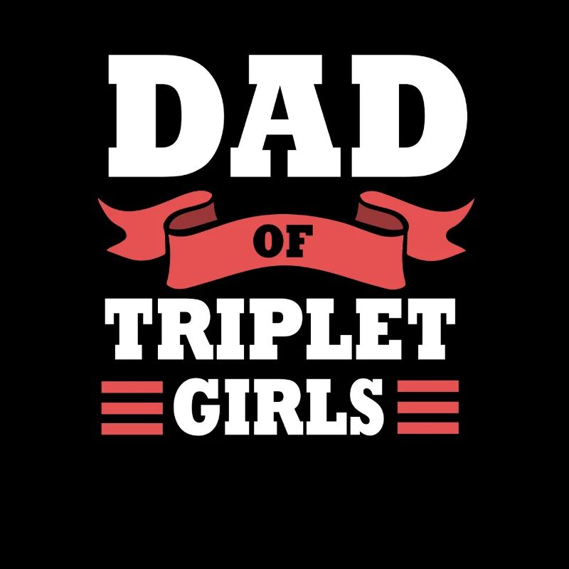 Triplets Dad Dad