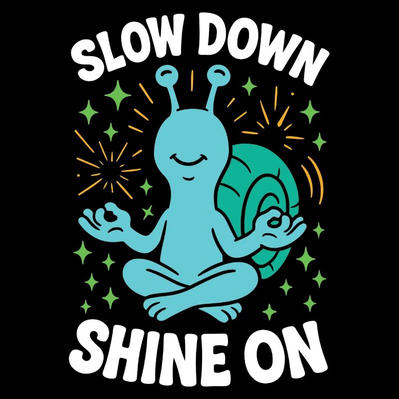Slow Down Shine On Achtsamkeits-affirmation
