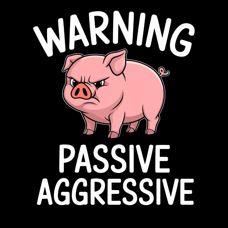 Warnung Passiv Aggressiv Lustiges Schwein