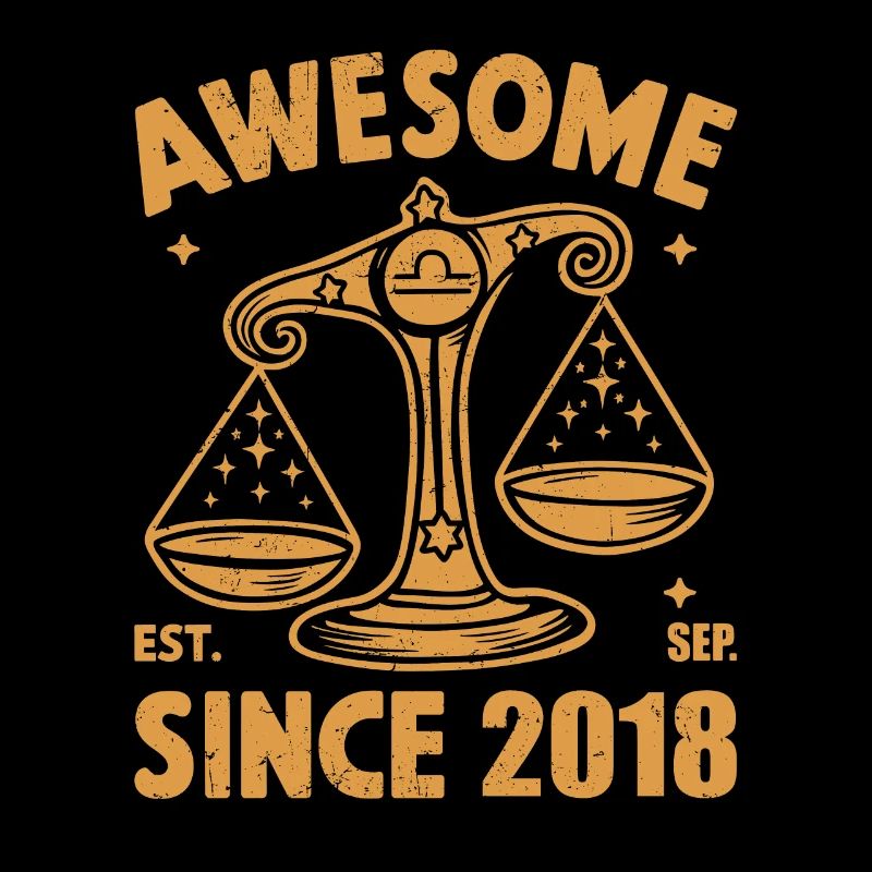 Awesome Since 2018 Libra Geburtstag