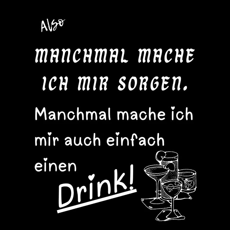 Manchmal einen Drink
