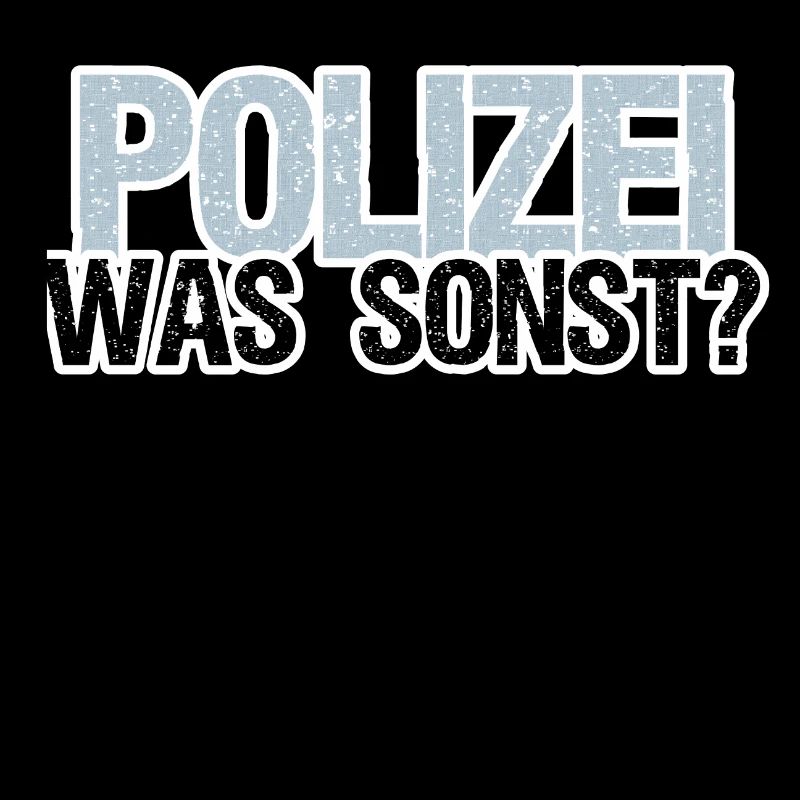Polizei Polizist Beruf Arbeit Sprüche