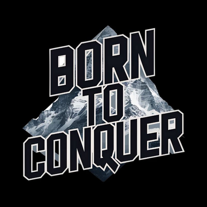 NÉ POUR CONQUÉRIR